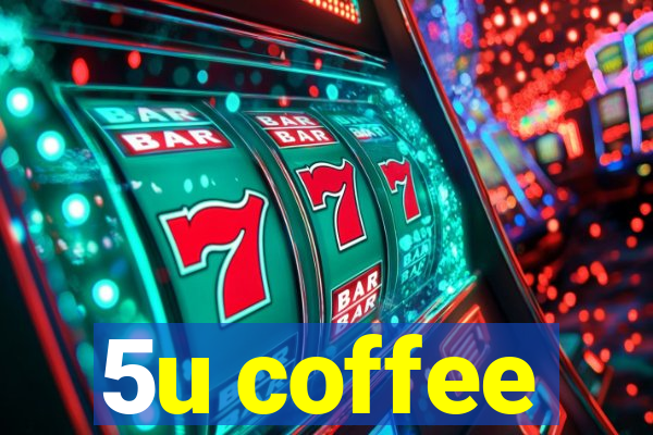 5u coffee